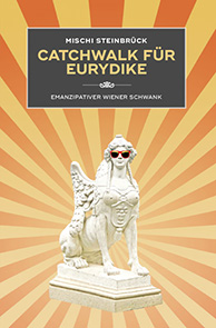 CATCHWALK FÜR EURYDIKE